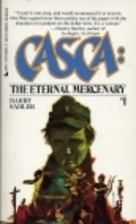 Casca: the Eternal Mercenary by Barry Sadler