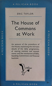 The House of Commons at Work av Eric Taylor