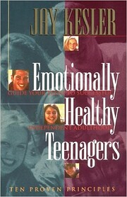 Emotionally Healthy Teenagers: 10 Proven…