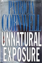 Unnatural Exposure by Patricia Cornwell