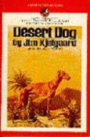 Desert Dog – tekijä: Jim Kjelgaard