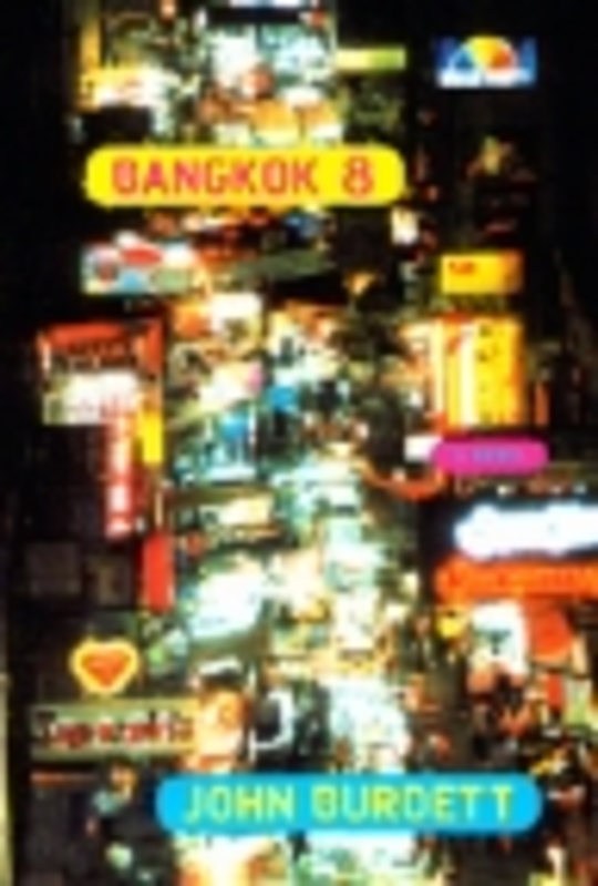 bangkok 8 by john burdett