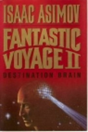 Fantastic Voyage II Tekijä: Isaac Asimov