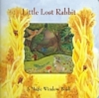 Little Lost Rabbit (Magic Window) by Stewart…