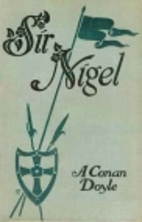 Sir Nigel by Arthur Conan Doyle