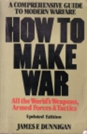 How to make war: A comprehensive guide to…