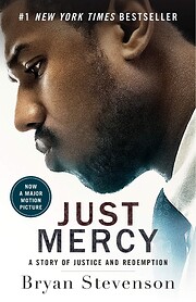 Just Mercy: A Story of Justice and…