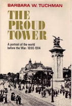 The Proud Tower: A Portrait of the World…