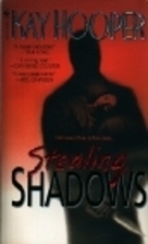 Stealing Shadows by Kay Hooper