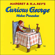Curious George Makes Pancakes by Margret Rey…