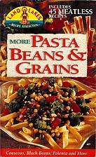 More Pasta, Beans & Grains by Land O Lakes