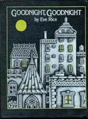 Goodnight, Goodnight – tekijä: Eve Rice