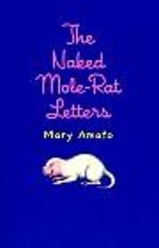 The Naked Mole Rat Letters Edition: First af…