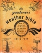 The gardener's weather bible : how to…
