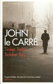 Tinker, Tailor, Soldier, Spy por John Le…