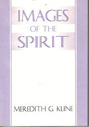 Images of the Spirit av Meredith G. Kline