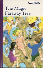 THE MAGIC FARAWAY TREE by Blyton Enid