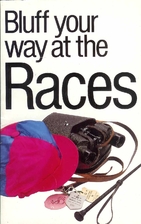 The Bluffer's Guide to the Races: Bluff…