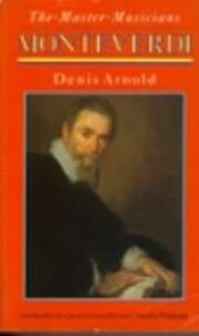 Monteverdi (Master Musician) af Denis Arnold