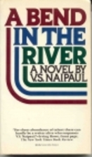 A Bend in the River by V. S. Naipaul