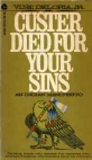 Custer died for your sins; an Indian…