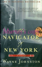 The Navigator of New York by Wayne Johnston