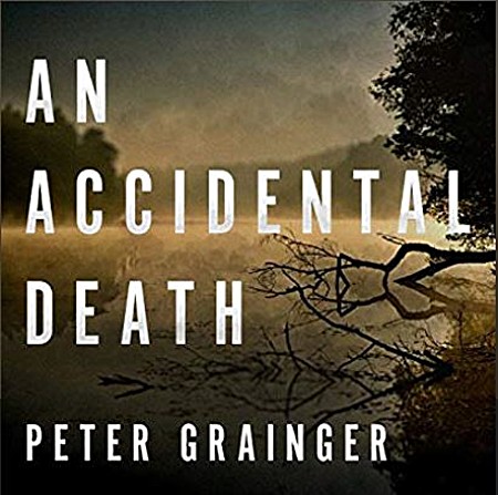 An Accidental Death: A DC Smith Investigation Series, Book 1 - Peter Grainger, Gildart Jackson