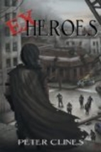Ex-Heroes by Peter Clines