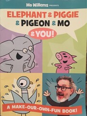 Elephant & Piggie & Pigeon & Mo