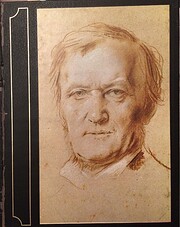 Richard Wagner : the man, his mind, and his…