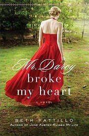 Mr. Darcy Broke My Heart: A Novel by Beth…