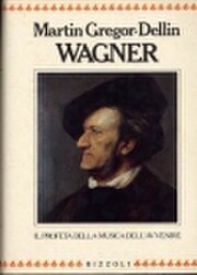 Wagner by Martin Gregor-Dellin