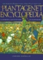 Plantagenet Encyclopedia: An Alphabetic…
