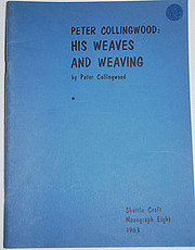 Peter Collingwood : his weaves and weaving…
