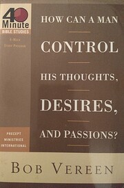 How Can a Man Control His Thoughts, Desires…