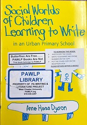 Social Worlds of Children Learning to Write…