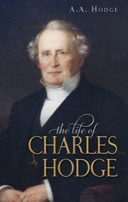 The Life of Charles Hodge – tekijä: A A…