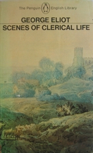 Scenes of Clerical Life by George Eliot