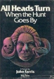 All Heads Turn When the Hunt Goes By de John…