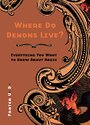 Where Do Demons Live?: Everything You Want to Know About Magic - Frater U.:D.: