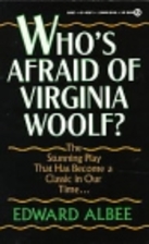 Who's Afraid of Virginia Woolf? by Edward…
