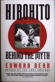Hirohito: Behind the Myth – tekijä:…