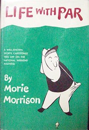 Life With Par by Morie Morrison