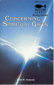 Concerning Spiritual Gifts (Disciplleship…