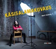 Käsisalamakuvaus by Matti Sulanto