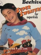 Super Sweaters for Superkids, No. 437 by…
