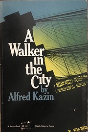 A Walker in the City de Alfred Kazin