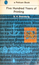 500 Years of Printing by S. H. Steinberg