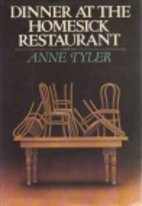 Dinner at the Homesick Restaurant by Anne…