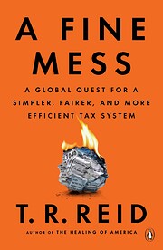 A Fine Mess: A Global Quest for a Simpler,…